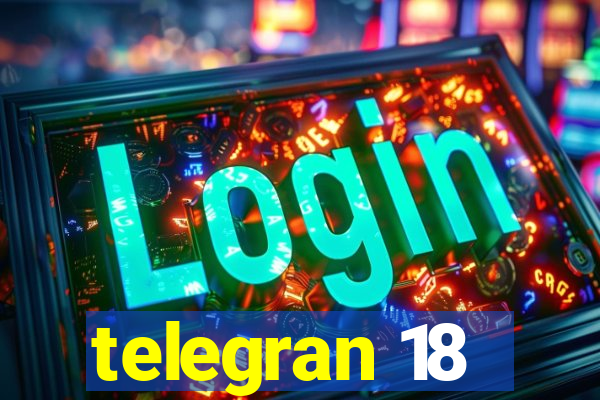 telegran 18